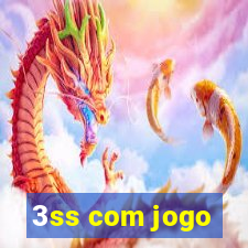 3ss com jogo