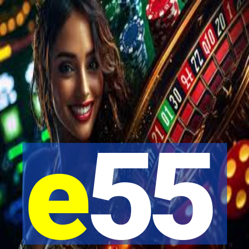 e55