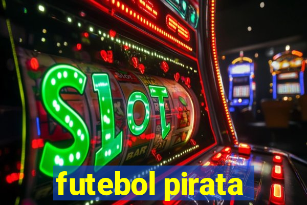 futebol pirata