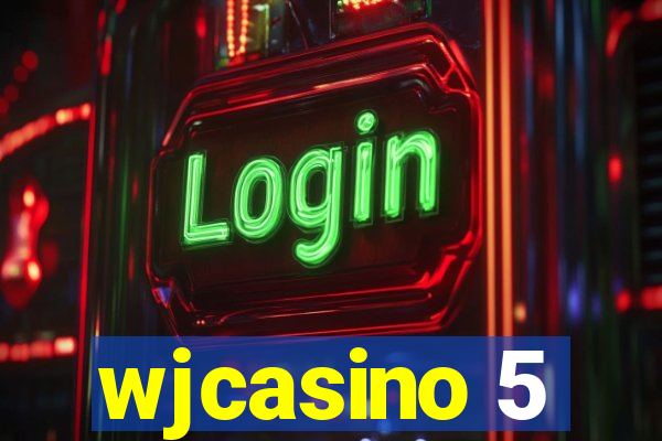 wjcasino 5