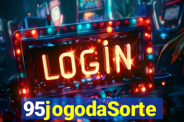 95jogodaSorte