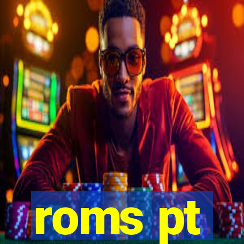 roms pt