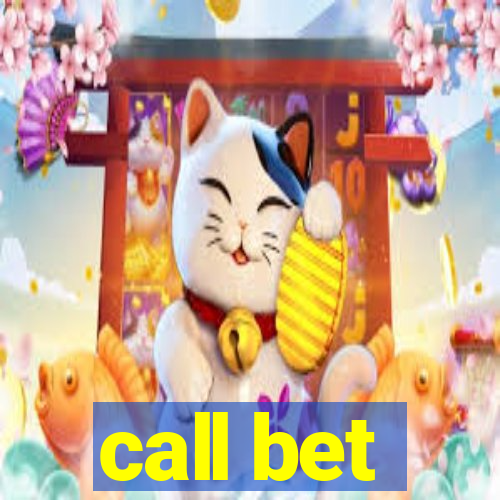 call bet