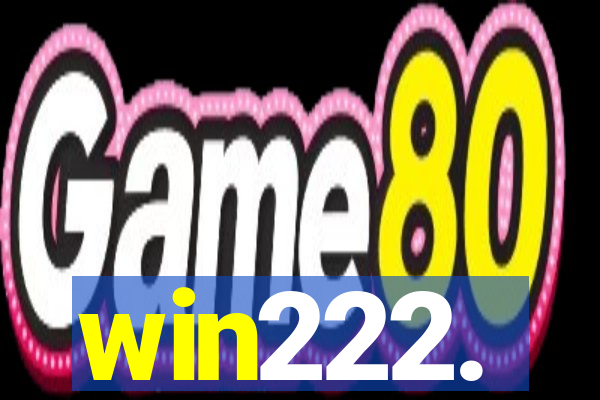 win222.