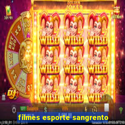 filmes esporte sangrento