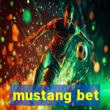 mustang bet