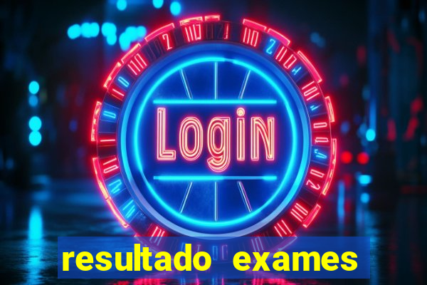 resultado exames unimed poa