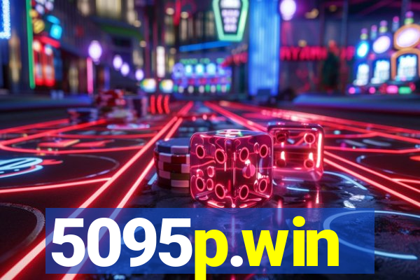 5095p.win