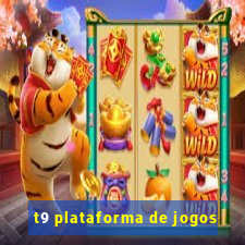 t9 plataforma de jogos