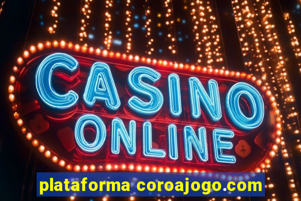 plataforma coroajogo.com