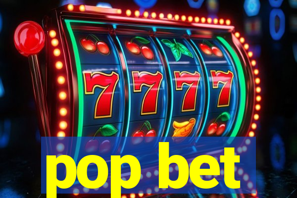 pop bet