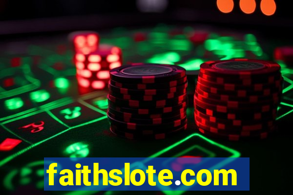 faithslote.com