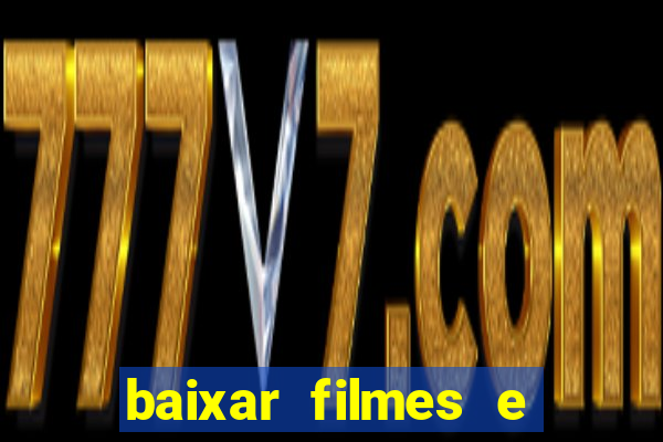 baixar filmes e series em mp4