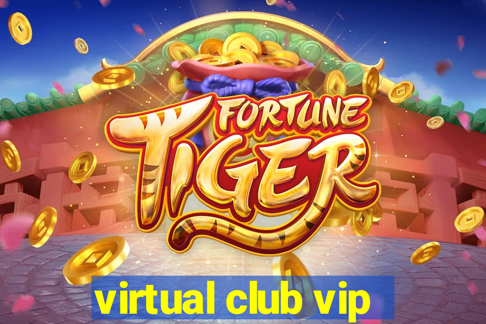 virtual club vip