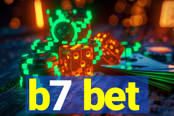 b7 bet