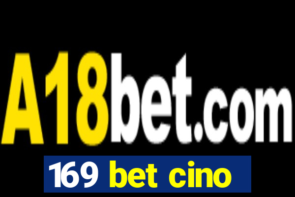 169 bet cino