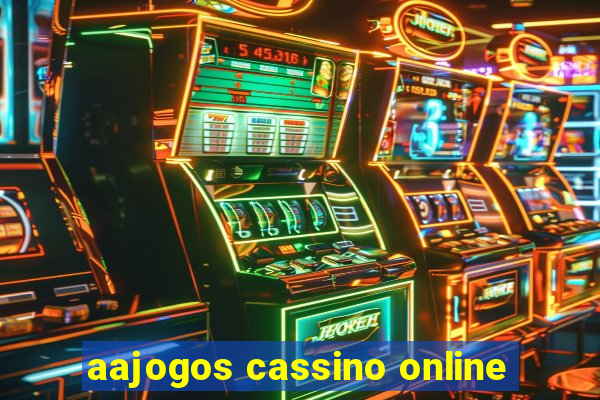 aajogos cassino online