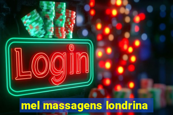 mel massagens londrina