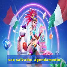 sac salvador agendamento