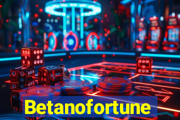 Betanofortune