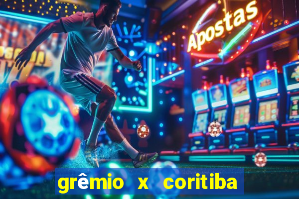 grêmio x coritiba ao vivo hd