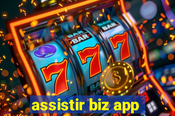 assistir biz app