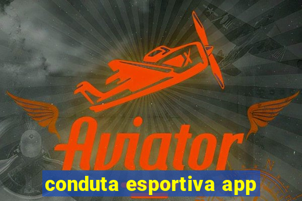 conduta esportiva app