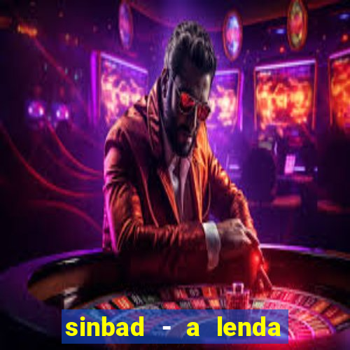 sinbad - a lenda dos sete mares online dublado grátis