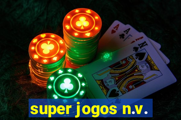 super jogos n.v.