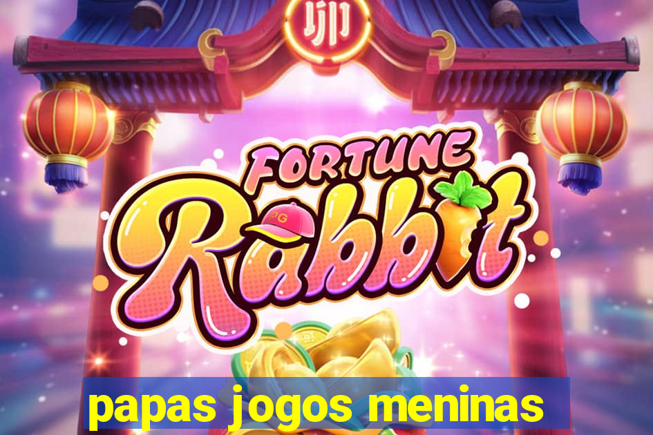 papas jogos meninas