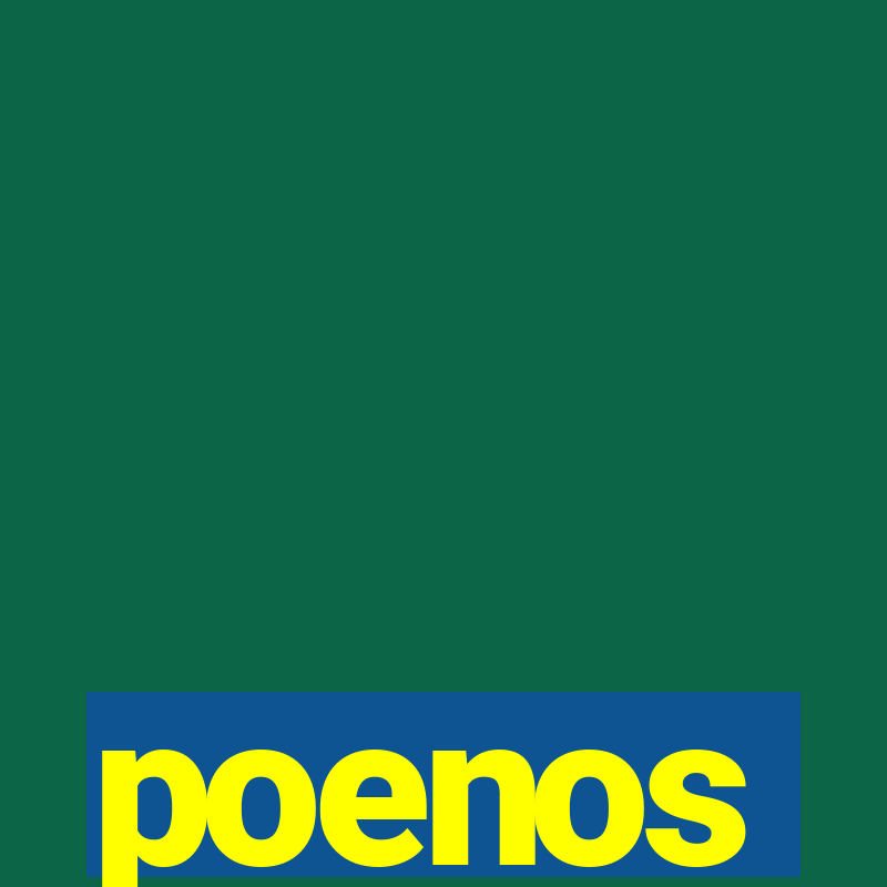 poenos