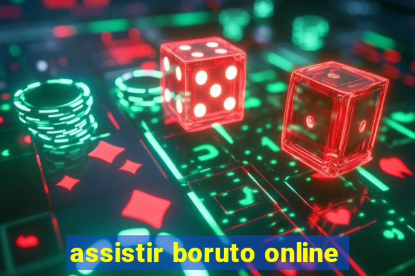 assistir boruto online