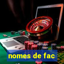 nomes de fac