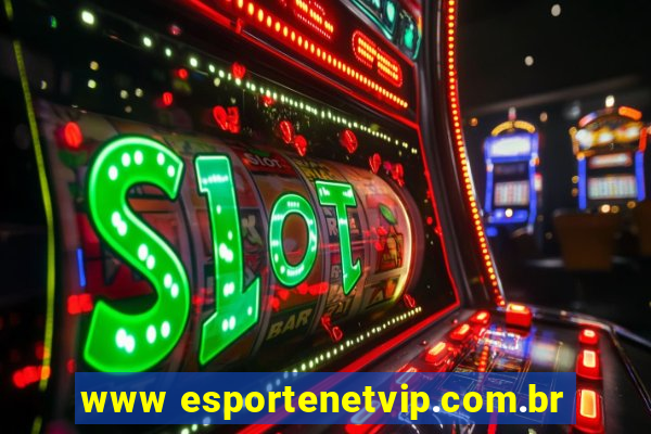 www esportenetvip.com.br