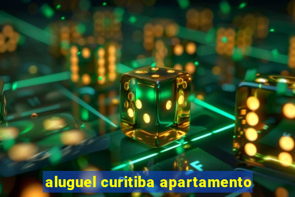 aluguel curitiba apartamento