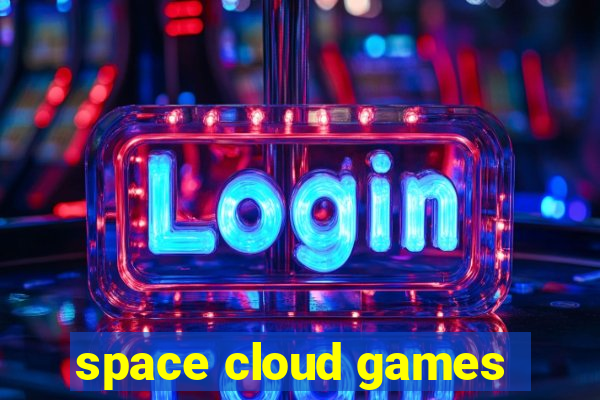 space cloud games