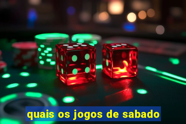 quais os jogos de sabado