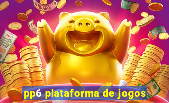 pp6 plataforma de jogos