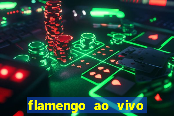 flamengo ao vivo hd play