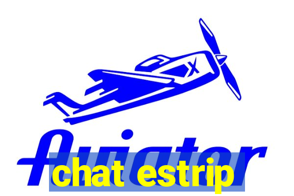 chat estrip