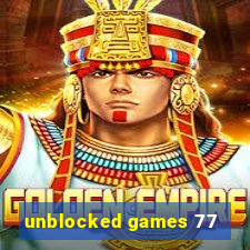 unblocked games 77