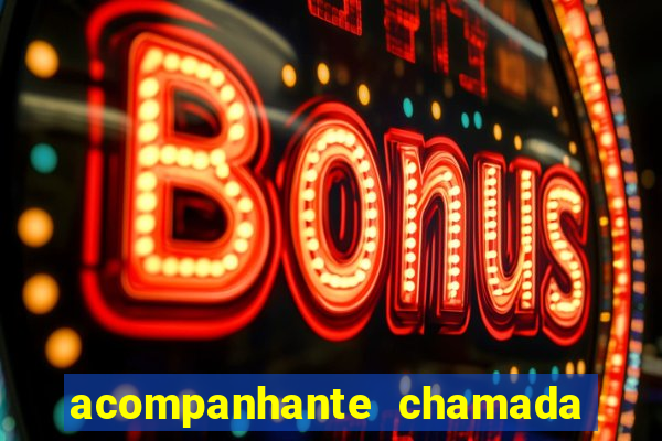 acompanhante chamada de video