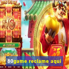 80game reclame aqui