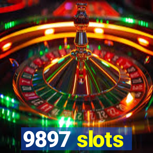 9897 slots