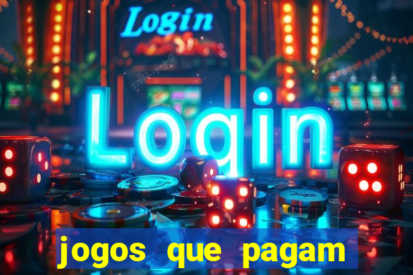 jogos que pagam sem precisar depositar dinheiro