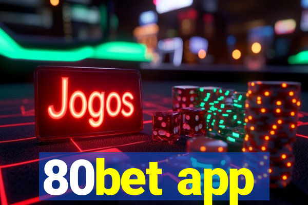 80bet app