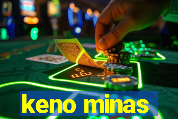 keno minas