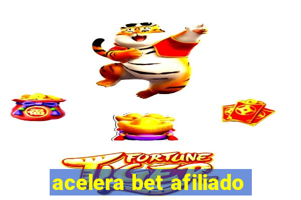 acelera bet afiliado