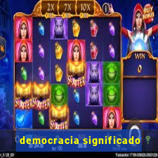 democracia significado