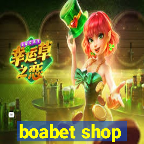 boabet shop